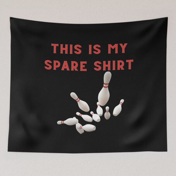 Item preview, This Is My Spare Shirt Funny Bowling  designed and sold by CuteHigh01.