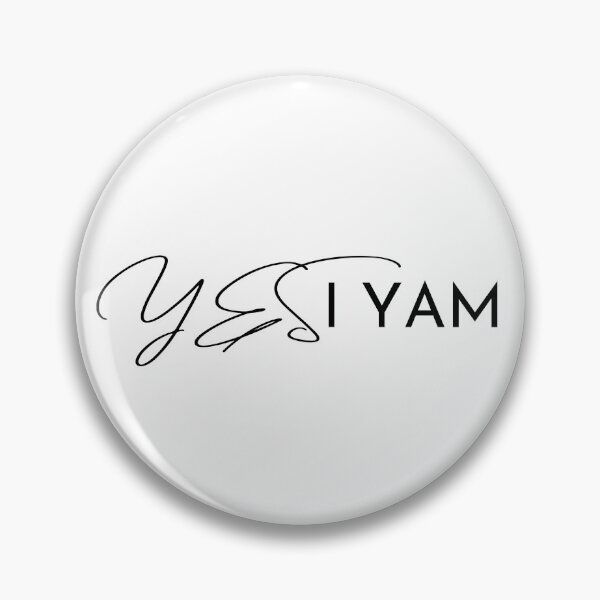 Item preview, YES I YAM NEW designed and sold by YAM-3.