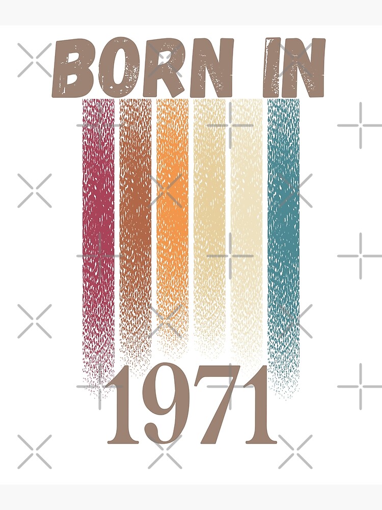 Disover Born in 1971 Premium Matte Vertical Poster
