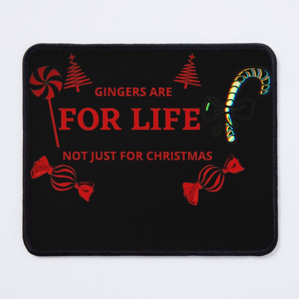 Item preview, Gingers Are For Life Not Just Christmas designed and sold by MIKAFXSTORE.