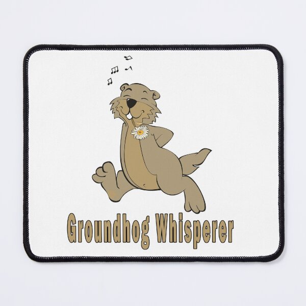 Item preview, Groundhog Whisperer designed and sold by Soudesign99.