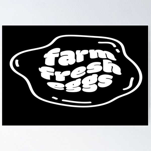 farm-fresh-eggs-poster-for-sale-by-phassystore-redbubble