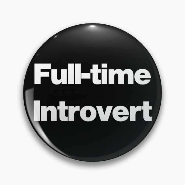 Item preview, Full-time Introvert V2 designed and sold by SarahJisri.