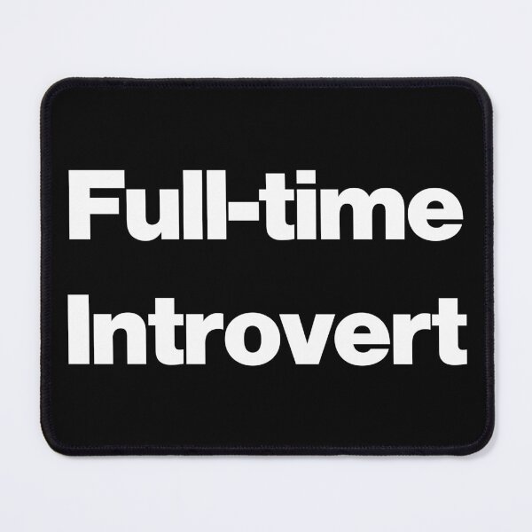 Item preview, Full-time Introvert V2 designed and sold by SarahJisri.