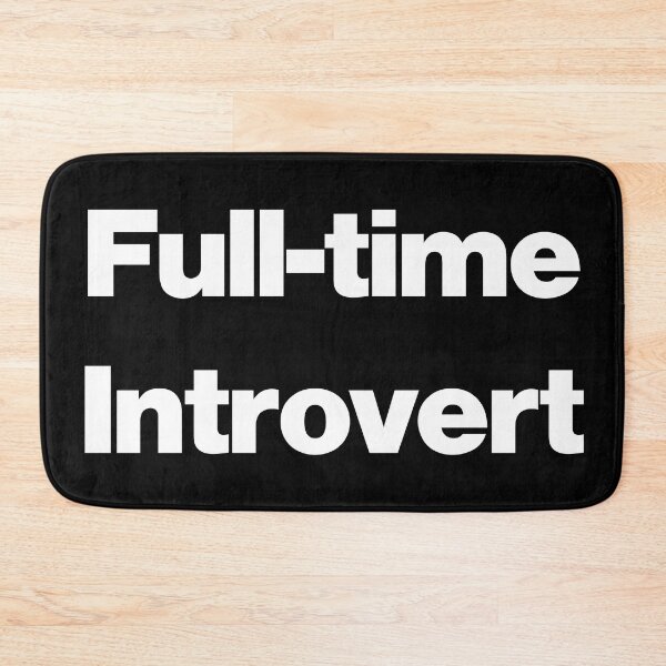 Item preview, Full-time Introvert V2 designed and sold by SarahJisri.