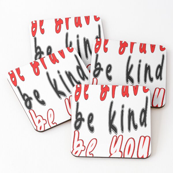 Item preview, BE BRAVE, BE KIND, BE YOU - LIFE IS YOURS designed and sold by Ramzadeen.