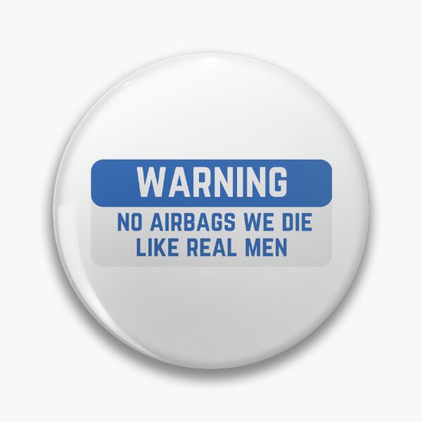 Item preview, warning no airbags we die like real men funny car bumper designed and sold by diip.