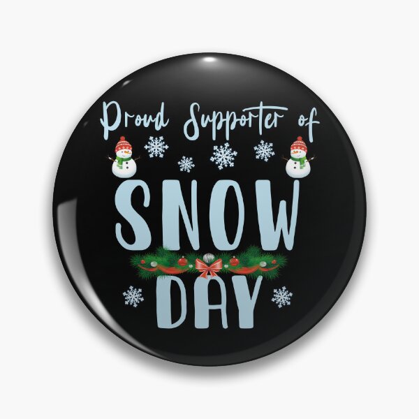 Item preview, Proud Supporter of Snow Day designed and sold by UA-Shirts.
