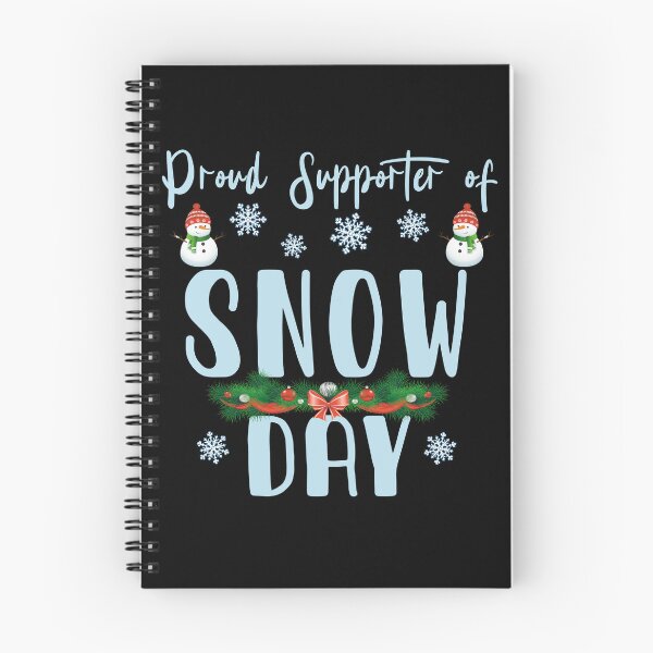 Item preview, Proud Supporter of Snow Day designed and sold by UA-Shirts.