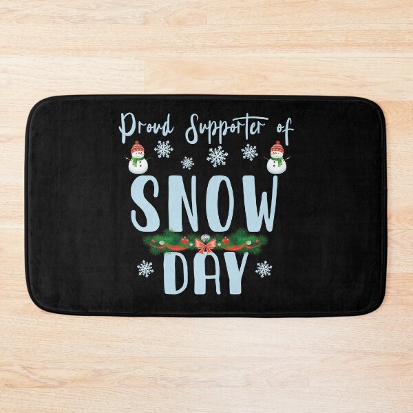 Item preview, Proud Supporter of Snow Day designed and sold by UA-Shirts.