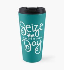 Seize the Day Teal Travel Mug