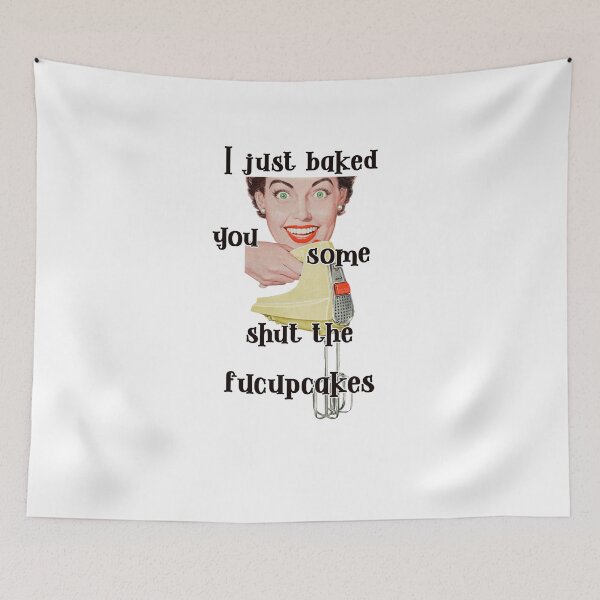 Item preview, baked you some shut the fucupcakes designed and sold by MagpieMuddles.