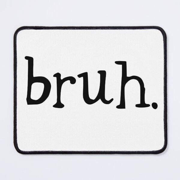 Item preview, badly drawn bruh. designed and sold by Adam-the-maker.
