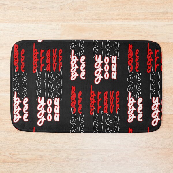 Item preview, BE BRAVE, BE KIND, BE YOU - LIFE IS YOURS designed and sold by Ramzadeen.