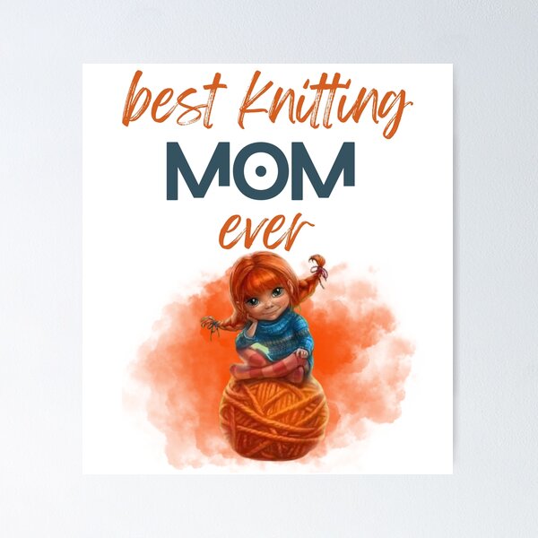 Aperçu de l'œuvre best knitting mom ever créée et vendue par AK-BOUTIQUE.