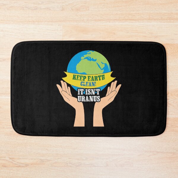 Item preview, Keep Earth Clean! It Isnt Uranus designed and sold by proearth2022.