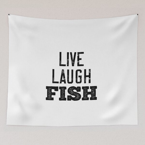 Item preview, Live Laugh Fish Funny Fishing Humor Sarcastic Fishing Lover designed and sold by TheMagicKrew.
