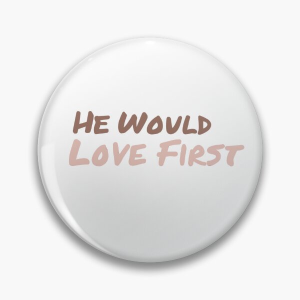 Item preview, He Would Love First Print designed and sold by Kendall Aikens.