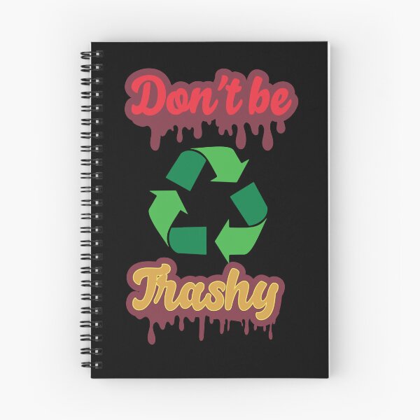 Item preview, Don't Be Trashy designed and sold by proearth2022.