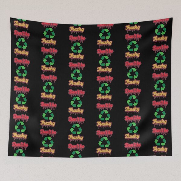 Item preview, Don't Be Trashy designed and sold by proearth2022.