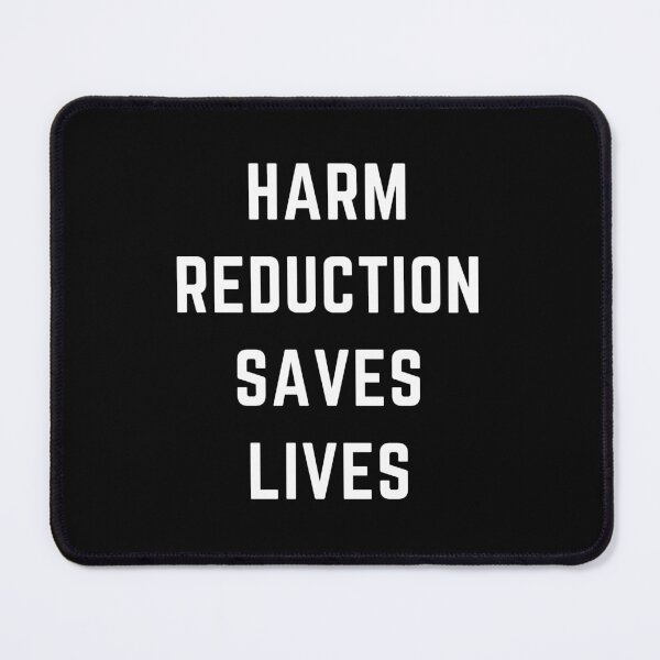 Item preview, Harm Reduction Saves Lives designed and sold by kellchu.