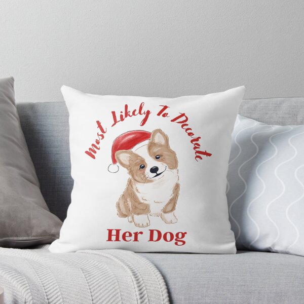 Item preview, Most Likely To Decorate Her Dog classic t-shirt designed and sold by chaousari98 ⭐️⭐️⭐️⭐️⭐️.