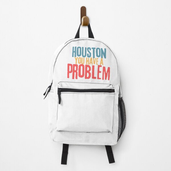 Item preview, Houston You Have A Problem funny gift designed and sold by med-sp-shop5.