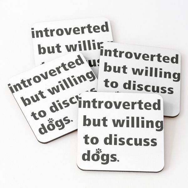 Item preview, introverted but willing to discuss dogs designed and sold by saidox.