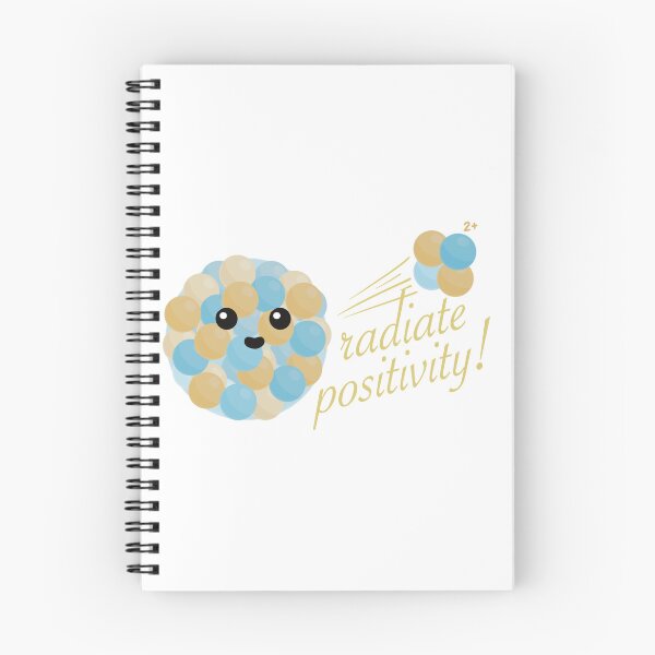 Item preview, Radiate Positivity - Funny Alpha Decay designed and sold by Science Lab Designs.