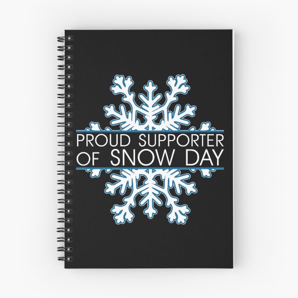 Item preview, Proud Supporter of Snow Day designed and sold by UA-Shirts.