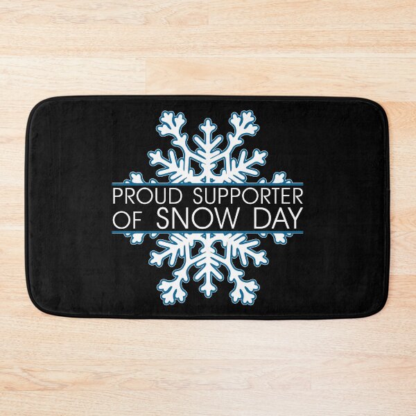 Item preview, Proud Supporter of Snow Day designed and sold by UA-Shirts.