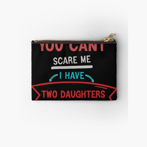 Item preview, Mens You Can't Scare Me I Have Two Daughters designed and sold by Fareslid ⭐⭐⭐⭐⭐.