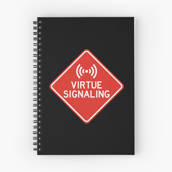 Item preview, Virtue Signaling - Red Sign designed and sold by LongTunnel.