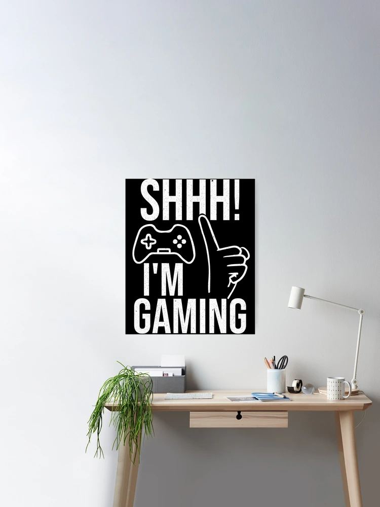 Art Poster Shhh! I'm Gaming