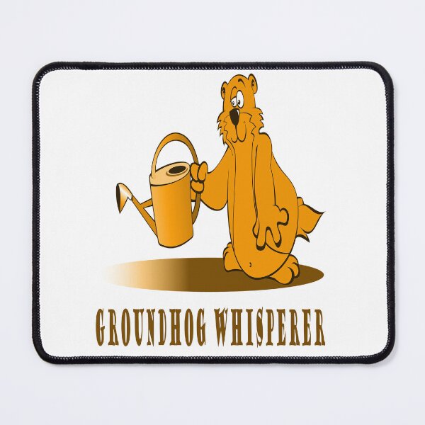 Item preview, Groundhog Whisperer designed and sold by Soudesign99.
