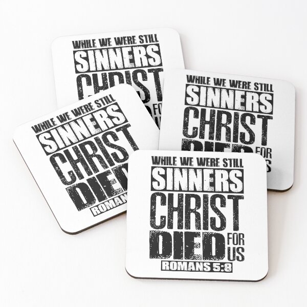 Item preview, While We Were Still Sinners Christ Died For Us. Romans 5:8 designed and sold by plushism.