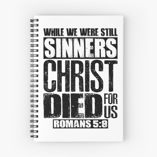Item preview, While We Were Still Sinners Christ Died For Us. Romans 5:8 designed and sold by plushism.