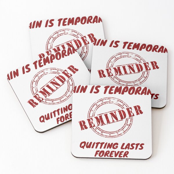 Item preview, Reminder Pain Is Temporary Quitting Lasts Forever designed and sold by CuteHigh01.
