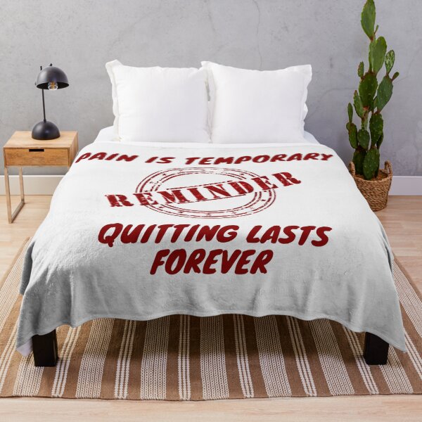Item preview, Reminder Pain Is Temporary Quitting Lasts Forever designed and sold by CuteHigh01.