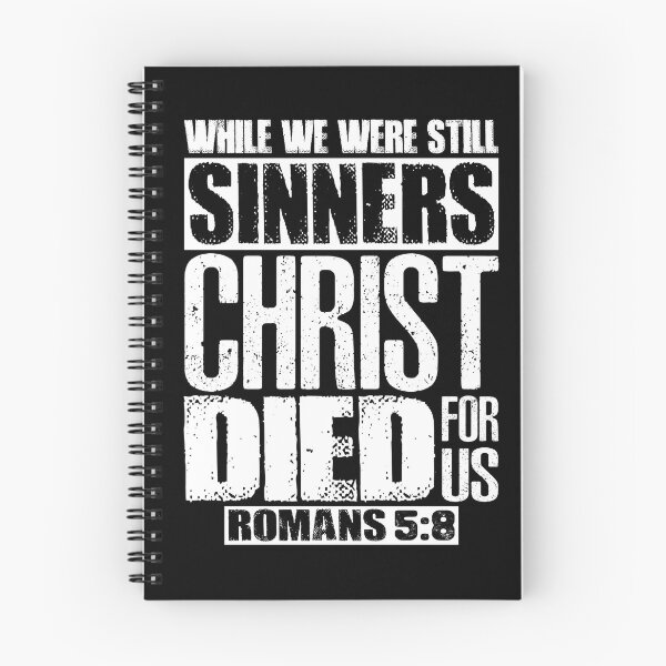Item preview, While We Were Still Sinners Christ Died For Us. Romans 5:8 designed and sold by plushism.
