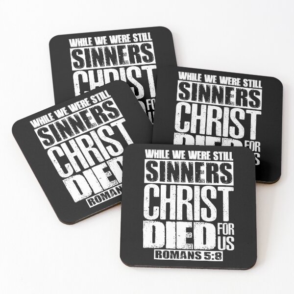 Item preview, While We Were Still Sinners Christ Died For Us. Romans 5:8 designed and sold by plushism.