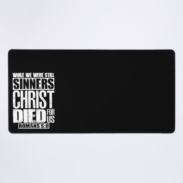 Item preview, While We Were Still Sinners Christ Died For Us. Romans 5:8 designed and sold by plushism.