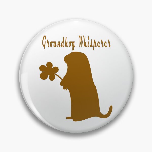Item preview, Groundhog Whisperer designed and sold by Soudesign99.