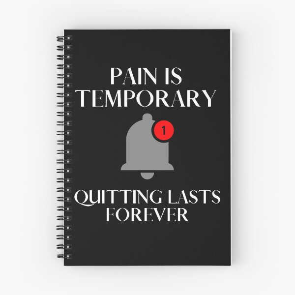 Item preview, Reminder Pain Is Temporary Quitting Lasts Forever designed and sold by CuteHigh01.