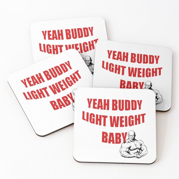 Item preview, Yeah buddy, Light weight Baby! designed and sold by Gym Designs.