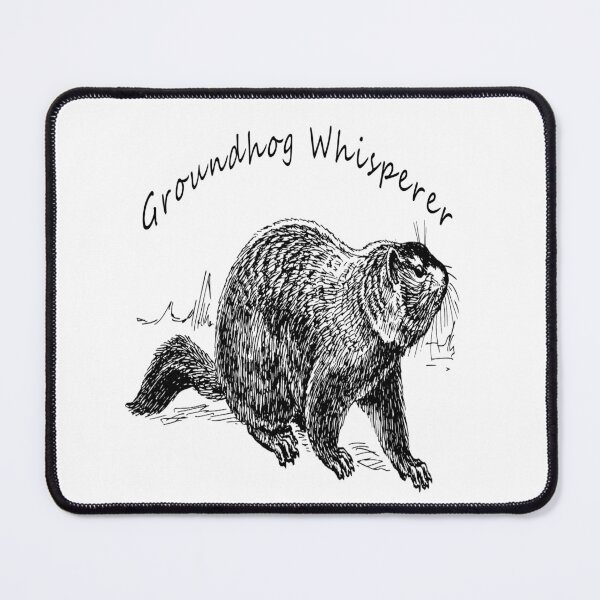 Item preview, Groundhog Whisperer designed and sold by Soudesign99.