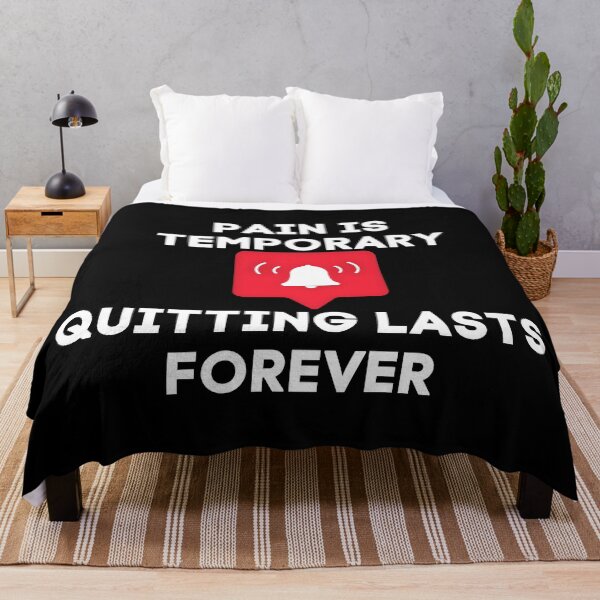 Item preview,  Reminder Pain Is Temporary Quitting Lasts Forever  designed and sold by CuteHigh01.