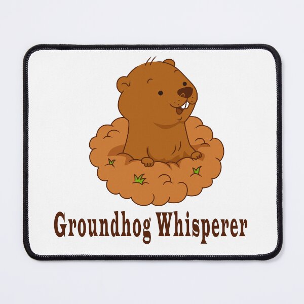 Item preview, Groundhog Whisperer designed and sold by Soudesign99.
