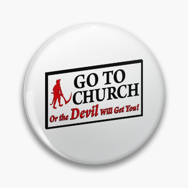 Item preview, Go To Church Or The Devil Will Get You designed and sold by EssieHunter.