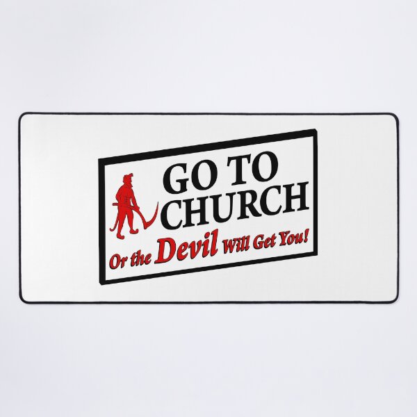Item preview, Go To Church Or The Devil Will Get You designed and sold by EssieHunter.